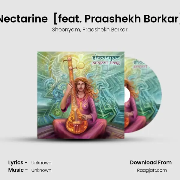 Nectarine (Raag Bihag) [feat. Praashekh Borkar] - Shoonyam album cover 