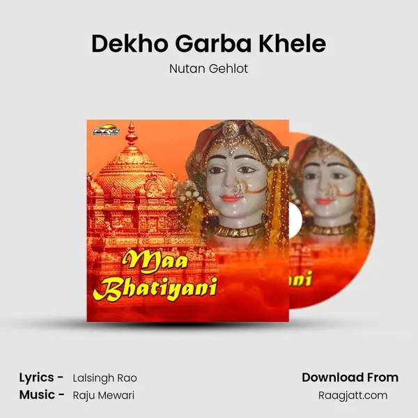 Dekho Garba Khele mp3 song