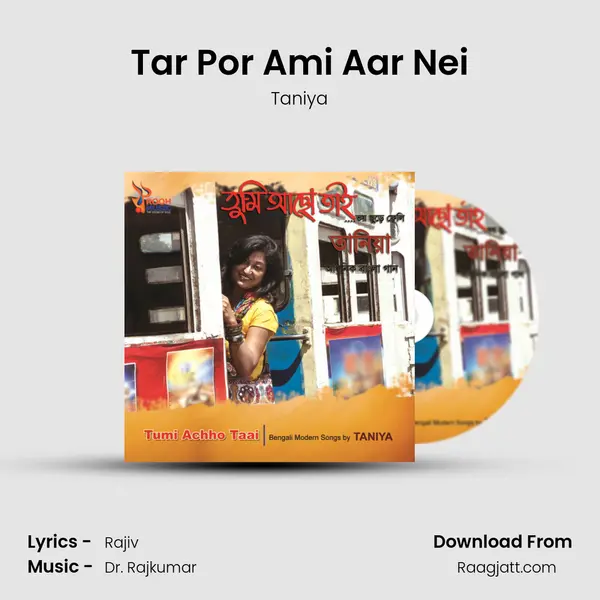 Tar Por Ami Aar Nei mp3 song