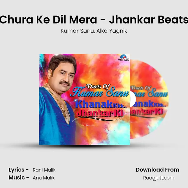 Chura Ke Dil Mera - Jhankar Beats - Kumar Sanu album cover 