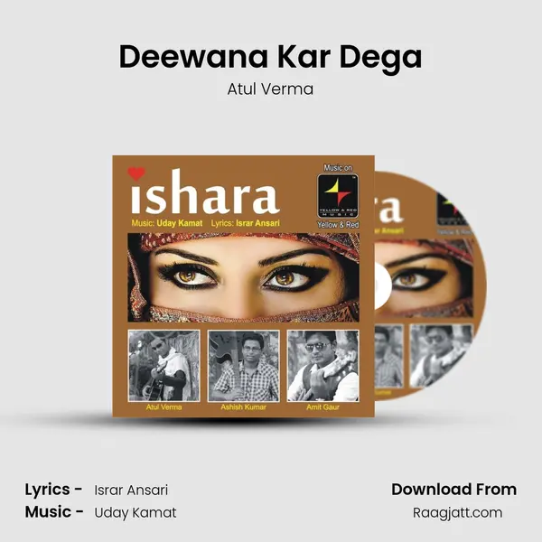 Deewana Kar Dega - Atul Verma mp3 song