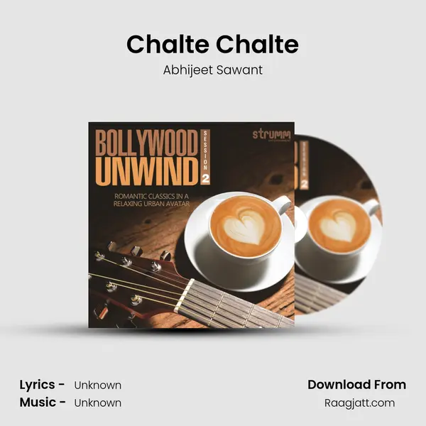 Chalte Chalte - Abhijeet Sawant album cover 