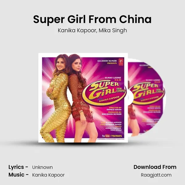 Super Girl From China - Kanika Kapoor mp3 song