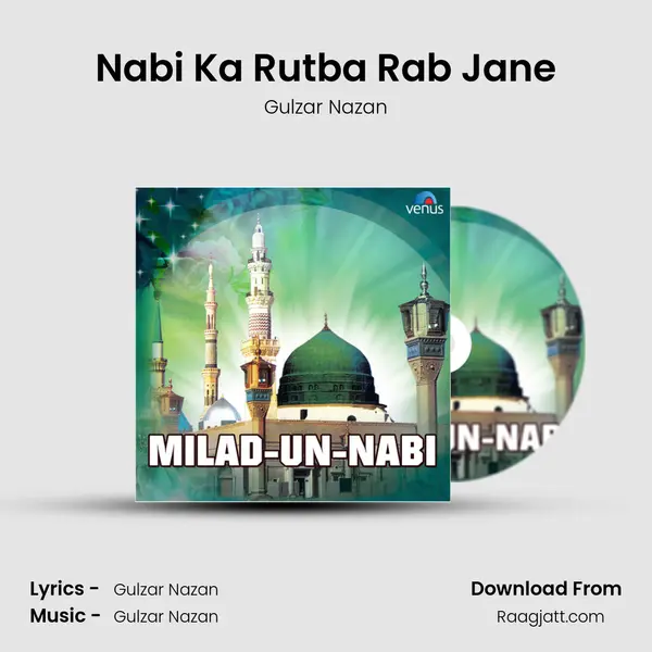 Nabi Ka Rutba Rab Jane - Gulzar Nazan album cover 