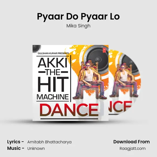 Pyaar Do Pyaar Lo - Mika Singh album cover 