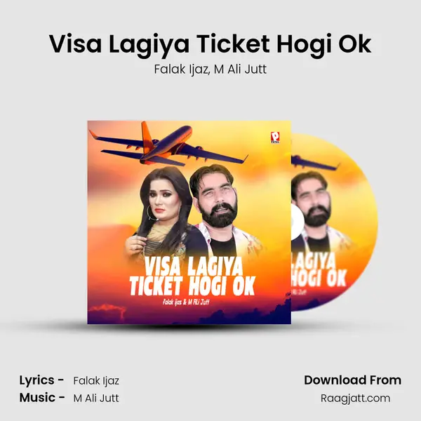 Visa Lagiya Ticket Hogi Ok - Falak Ijaz album cover 