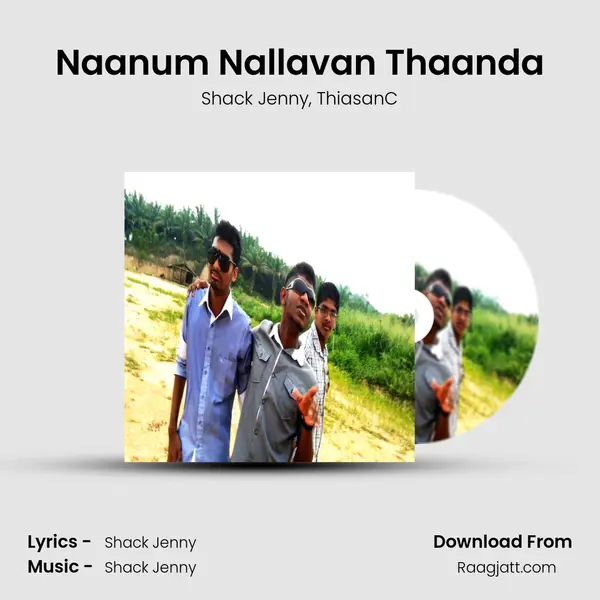 Naanum Nallavan Thaanda mp3 song