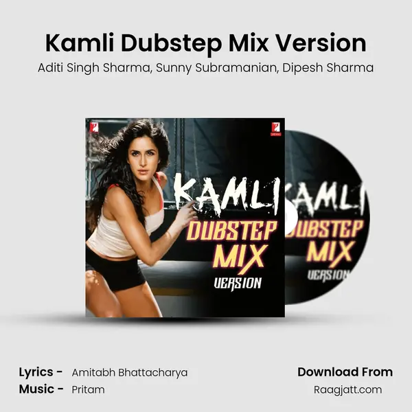 Kamli Dubstep Mix Version mp3 song