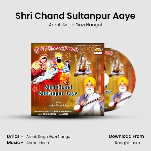 Shri Chand Sultanpur Aaye mp3 song