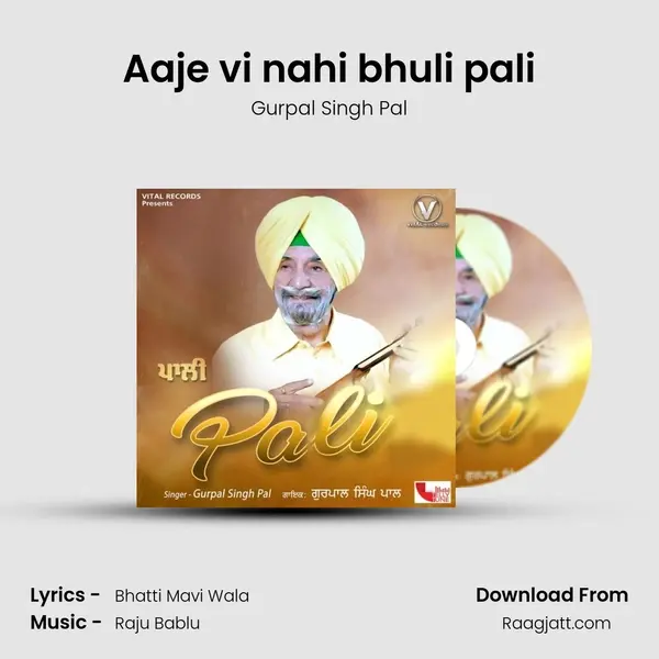 Aaje vi nahi bhuli pali mp3 song