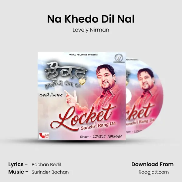 Na Khedo Dil Nal mp3 song