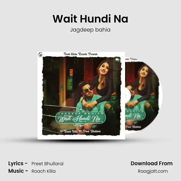 Wait Hundi Na - Jagdeep bahia album cover 