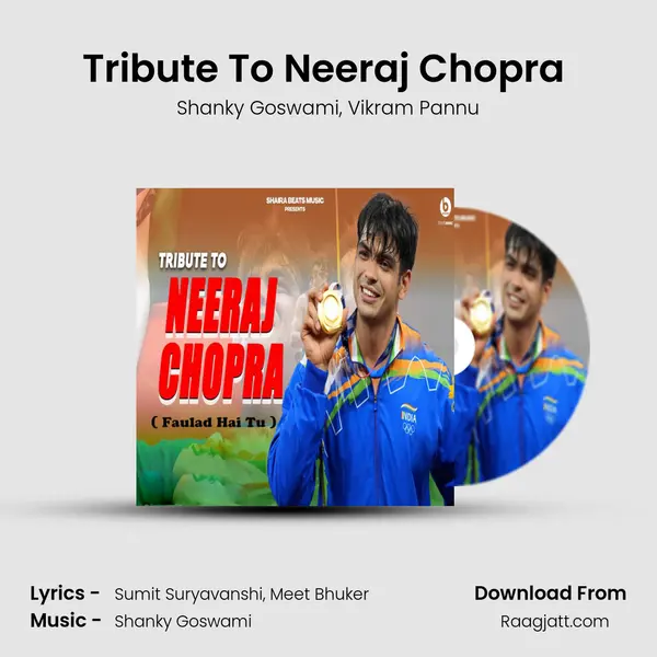 Tribute To Neeraj Chopra ( Faulad Hai Tu ) mp3 song