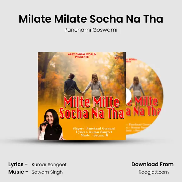 Milate Milate Socha Na Tha mp3 song