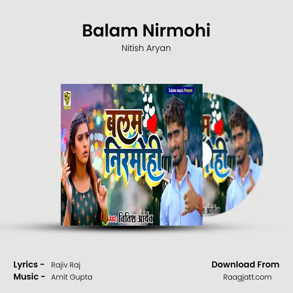 Balam Nirmohi - Nitish Aryan album cover 