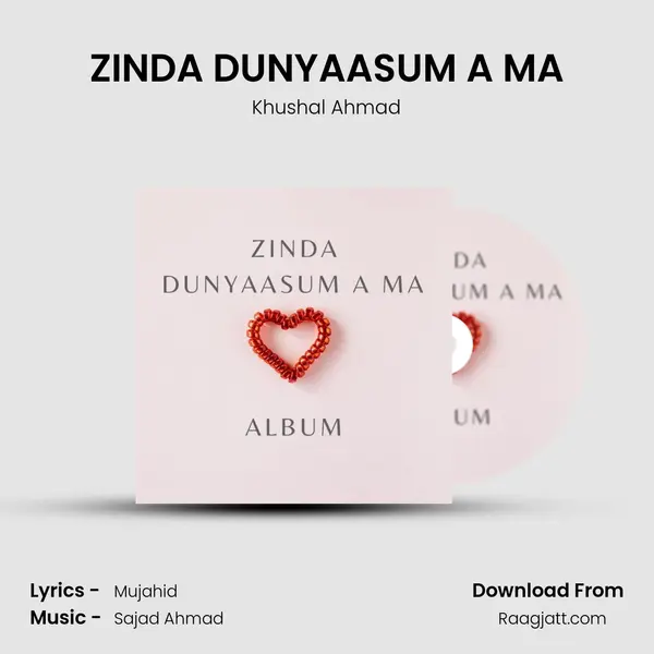 ZINDA DUNYAASUM A MA - Khushal Ahmad album cover 