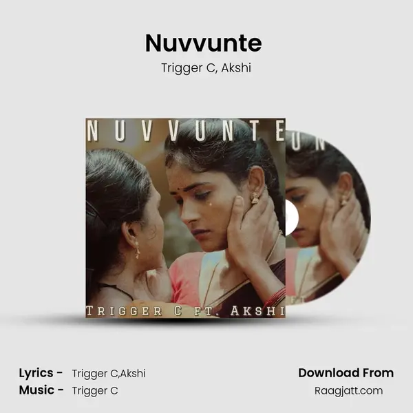 Nuvvunte (feat. Akshi) - Trigger C album cover 