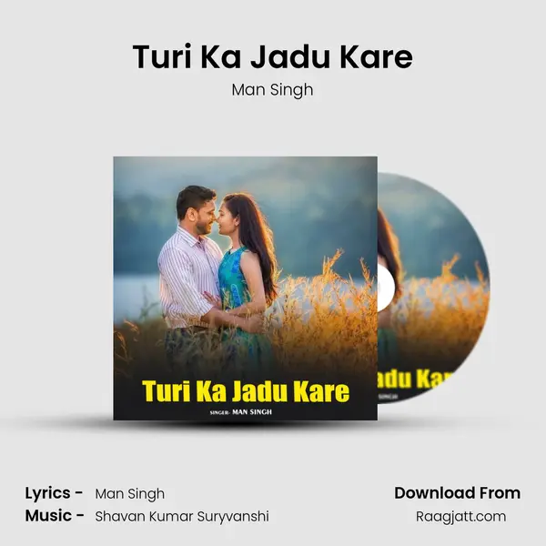 Turi Ka Jadu Kare - Man Singh album cover 