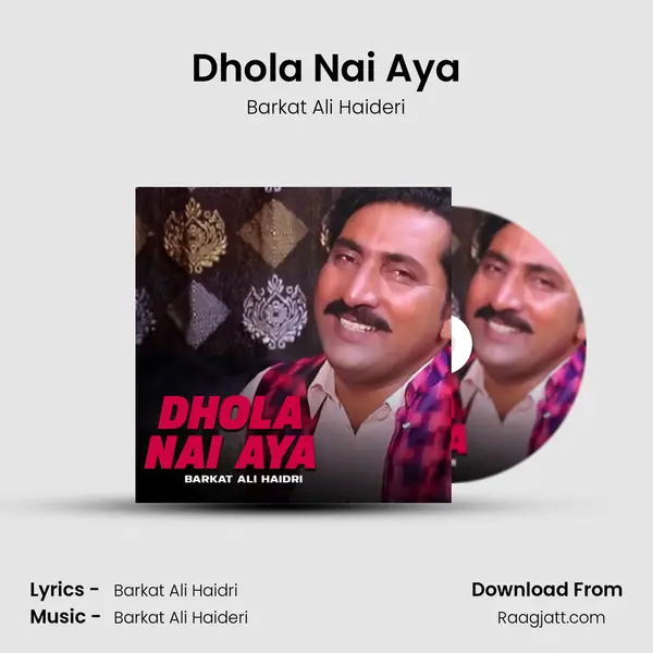 Dhola Nai Aya - Barkat Ali Haideri album cover 