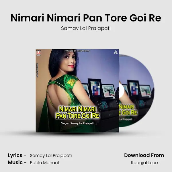 Nimari Nimari Pan Tore Goi Re - Samay Lal Prajapati album cover 