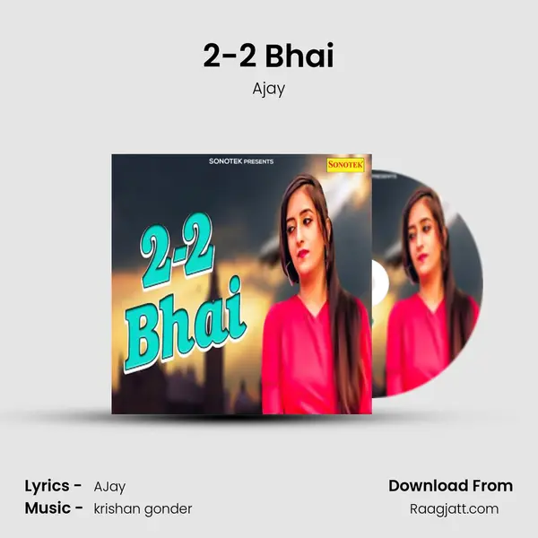 2-2 Bhai mp3 song