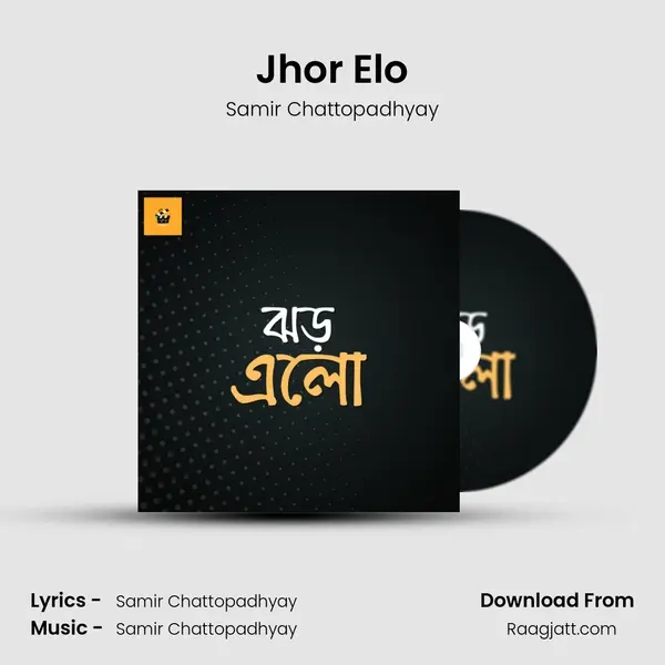 Jhor Elo - Samir Chattopadhyay album cover 