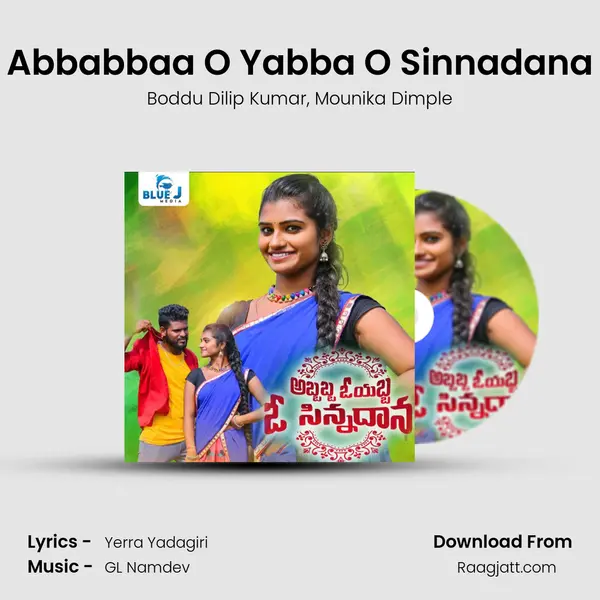 Abbabbaa O Yabba O Sinnadana mp3 song