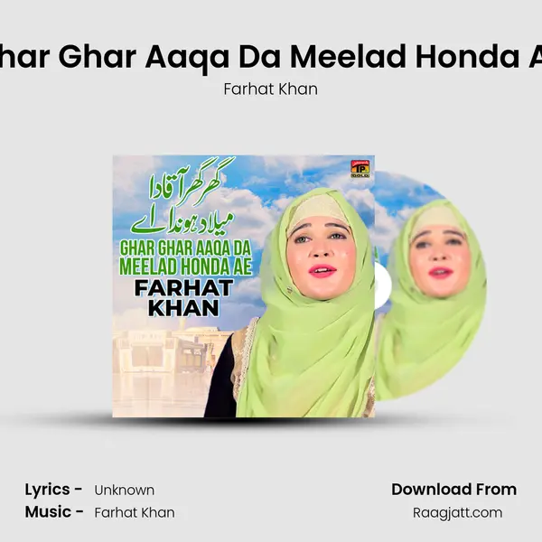 Ghar Ghar Aaqa Da Meelad Honda Ae - Farhat Khan album cover 