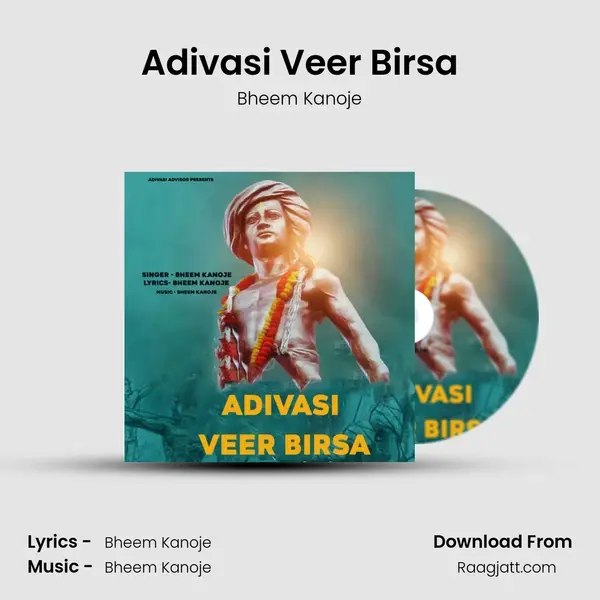 Adivasi Veer Birsa - Bheem Kanoje album cover 