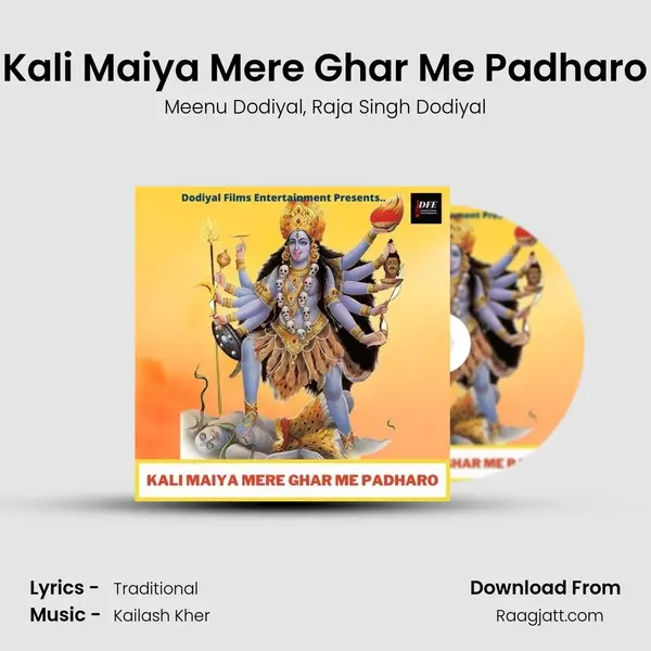 Kali Maiya Mere Ghar Me Padharo - Meenu Dodiyal album cover 