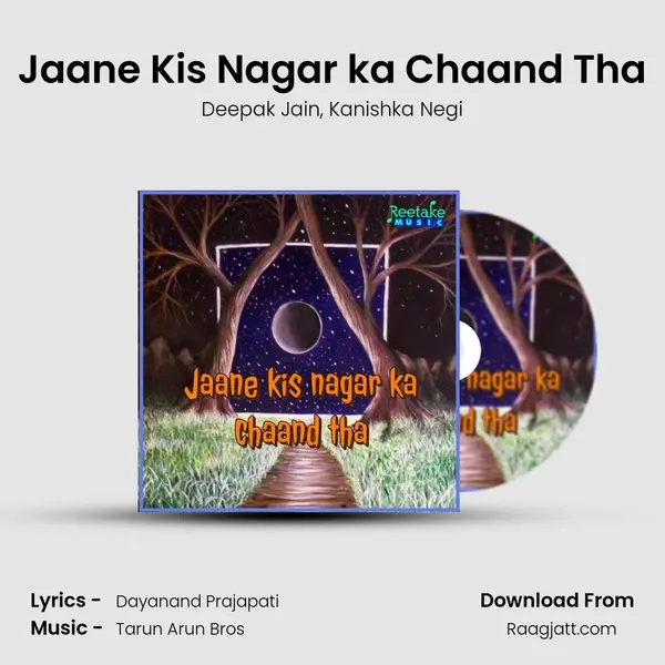 Jaane Kis Nagar ka Chaand Tha - Deepak Jain album cover 