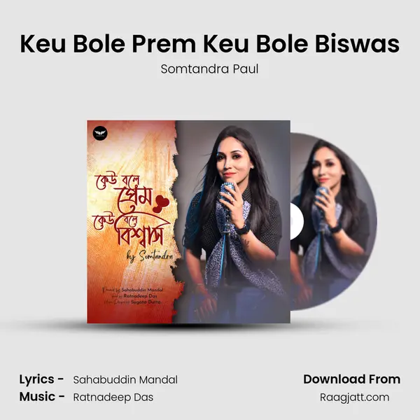 Keu Bole Prem Keu Bole Biswas - Somtandra Paul album cover 