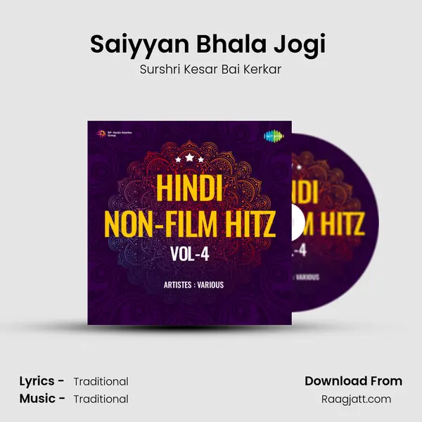 Saiyyan Bhala Jogi (Chaiti) - Surshri Kesar Bai Kerkar album cover 