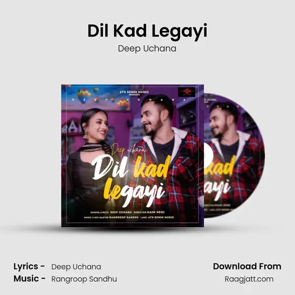 Dil Kad Legayi - Deep Uchana album cover 