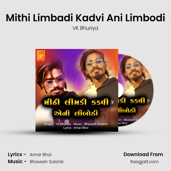 Mithi Limbadi Kadvi Ani Limbodi mp3 song