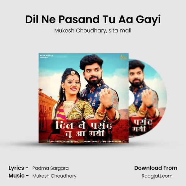 Dil Ne Pasand Tu Aa Gayi mp3 song