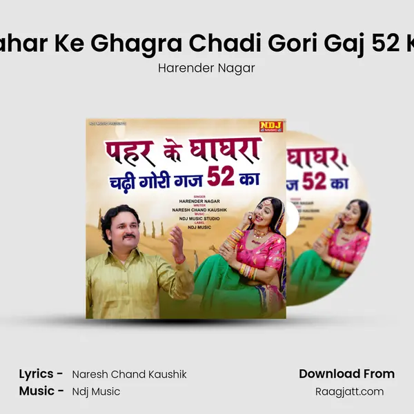 Pahar Ke Ghagra Chadi Gori Gaj 52 Ka mp3 song