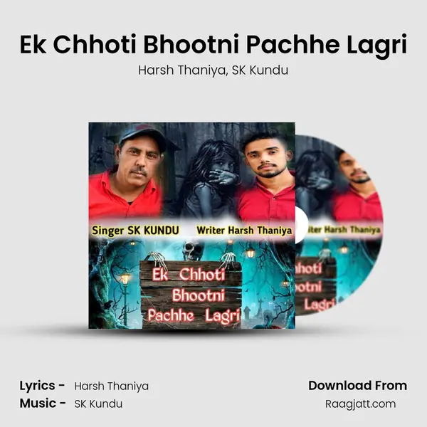 Ek Chhoti Bhootni Pachhe Lagri - Harsh Thaniya album cover 