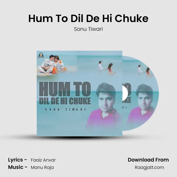 Hum To Dil De Hi Chuke mp3 song