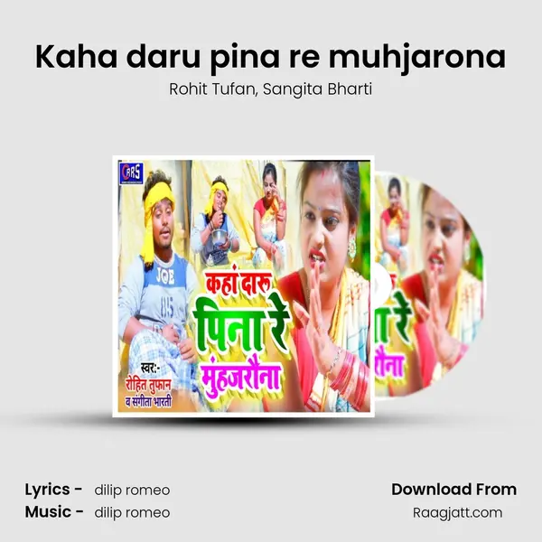 Kaha daru pina re muhjarona - Rohit Tufan album cover 