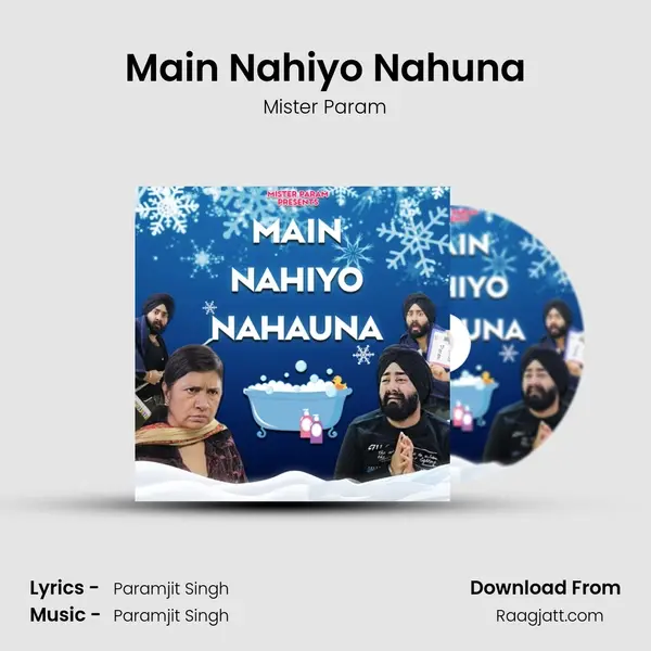 Main Nahiyo Nahuna mp3 song