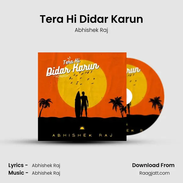 Tera Hi Didar Karun mp3 song