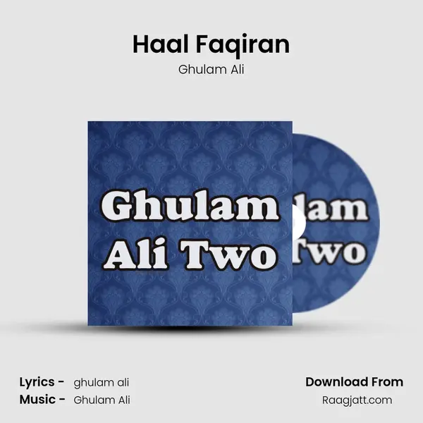 Haal Faqiran - Ghulam Ali album cover 