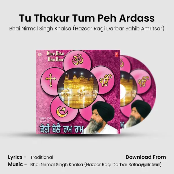 Tu Thakur Tum Peh Ardass mp3 song