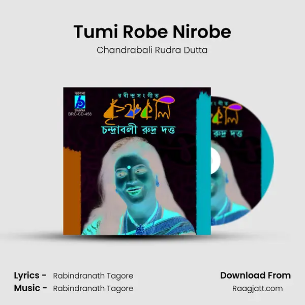 Tumi Robe Nirobe - Chandrabali Rudra Dutta album cover 