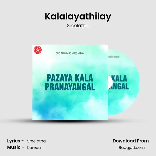 Kalalayathilay mp3 song