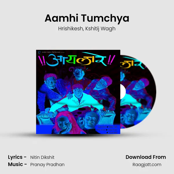 Aamhi Tumchya mp3 song