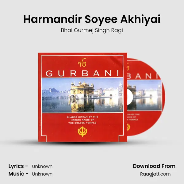 Harmandir Soyee Akhiyai - Bhai Gurmej Singh Ragi album cover 