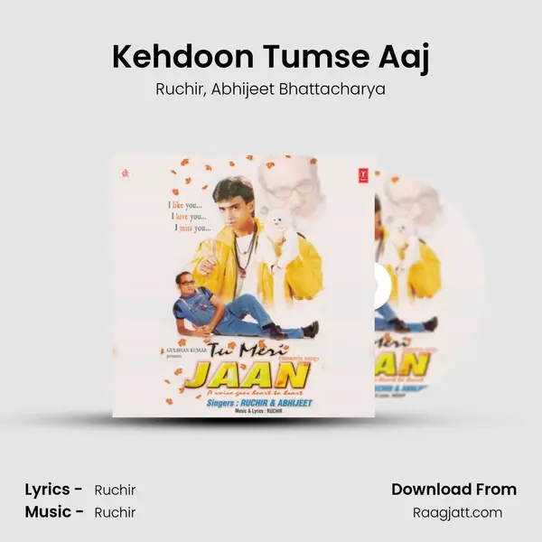 Kehdoon Tumse Aaj mp3 song