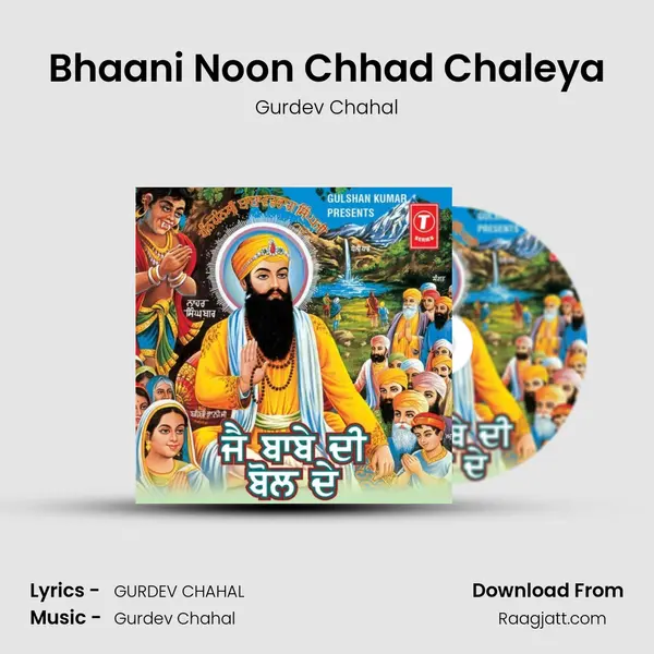 Bhaani Noon Chhad Chaleya mp3 song